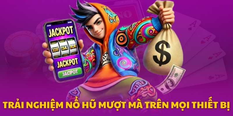 chơi nổ hũ tại Wibo88