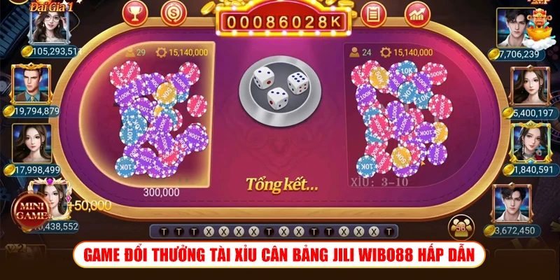Game bài đổi thưởng Tài xỉu Cân Bảng JILI Wibo88 hot 2025 Game đổi thưởng Tài xỉu Cân Bảng JILI Wibo88 hấp dẫn